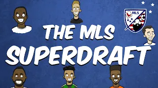 The MLS Draft - How Does It Work?  The Major League Soccer SuperDraft Explained