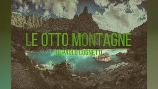 Le otto montagne di Paolo Cognetti -  Audiolibro integrale