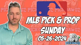 Free MLB Picks and Props Today 5/26/24 | Kevin Thomas’ Free MLB Predictions