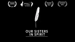 Our Sisters In Spirit (MMIWG Documentary)