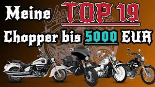 🔥Meine TOP 19 Chopper bis 5000 EUR | Ranking 🔥