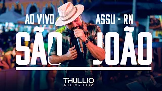 THULLIO MILIONARIO - AO VIVO NO SÃO JOÃO DE ASSU - RN