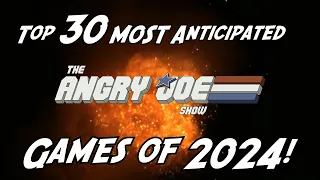 Top 30 Most Anticipated Games of 2024!