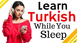 Learn Turkish While You Sleep 😀  Most Important Turkish Phrases and Words 😀 English/Turkish (8 Hour)