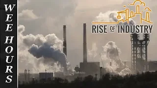 Smoke On The Water: Rise Of Industry (Part 3)