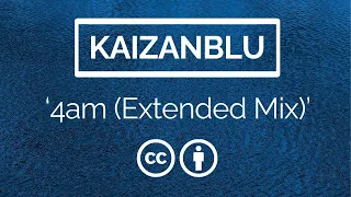 KaizanBlu - 4am (Extended Mix)