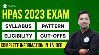 HPAS 2023 Exam Complete Details | Pattern | Syllabus | Eligibility |Cut-Offs |HPAS 2023 Notification