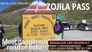 Zojila Pass || Leh Ladakh || Leh Ladakh road trip || Srinagar Leh Highway || Ep-2