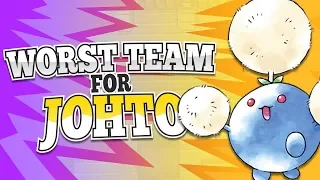 Worst Team for Johto (GSC)