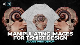 Manipulating Images For Surreal Tshirt Design | Photoshop Design Process