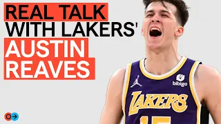 Austin Reaves on LeBron, Lakers, and Money | “Thank God 'Bron had a minicamp!” | S2 E21