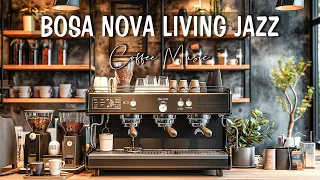 bossa nova living ☕ Living the Good Life with Relaxing Spring Jazz Coffee Tunes Concentrate🎹✨