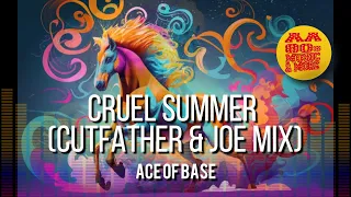 CRUEL SUMMER (Cutfather & Joe Mix) - ACE OF BASE || best 80s greatest hit music & MORE, old, #80s