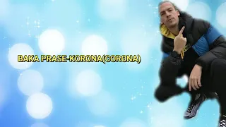 Baka Prase KORONA  TEXT (offical music)