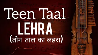 Teen Taal Lehra |  Nagma Teen Taal | Raag Desh | Tabla Lesson | Tabla Prectis |