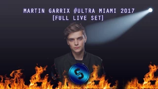 Martin Garrix - Live @ Ultra Music Festival Miami 2017 [Full Set]