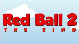 Red Ball 2: The King - Game Music 2 Extended