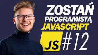 Zostań Programistą JavaScript #12 - Ciągi znaków, typ String - Kurs Javascript
