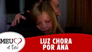 Meu Coração é Teu - Luz chora por Ana (02/08/2016)