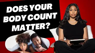 Does Your Body Count Matter?