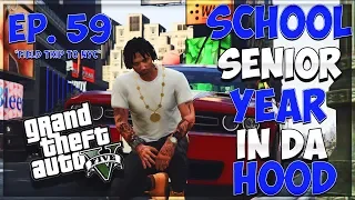 GTA 5 SCHOOL SENIOR YEAR IN DA HOOD EP. 59 - FIELD TRIP 🗽(GTA 5 MODDED ROLEPLAY)