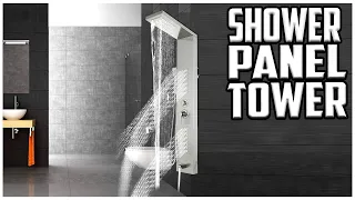 Top 5 Best Shower Panel Tower in 2023 Reviews