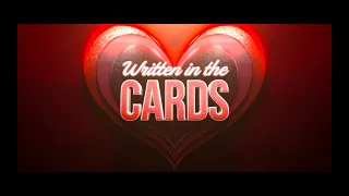 Written in the Cards Official Trailer