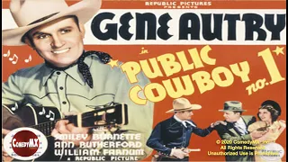 Gene Autry (1937) | Public Cowboy #1 | Gene Autry | Smiley Burnette | Ann Rutherford | Joseph Kane