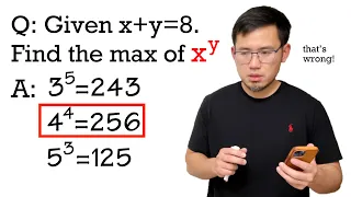 if x+y=8, find the max of x^y
