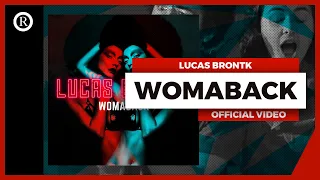 Lucas Brontk - Womaback (Official Music Video)