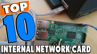 Top 10 Best Internal Network Cards Review In 2024