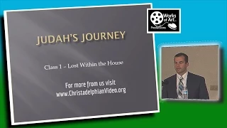 Judah's Journey: Study 1 -  'Lost within the house' - Bryan Styles