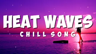 Heat Waves ♫ | Top Hit English Love Songs ♫ | Acoustic Cover Of Popular TikTok Songs ♫