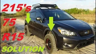 SUBARU CROSSTREK OFFROAD RIM AND TIRE "UPGRADE" 215'S ARE THE SOLUTION.