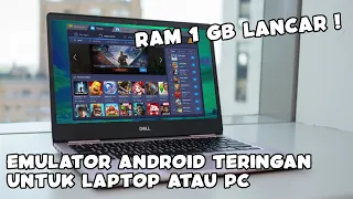 Emulator Android Paling Ringan Untuk Laptop Atau Pc Yang Low End Ram 1 Gb Lancar !