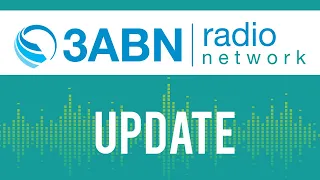 3ABN News: “3ABN Radio Update” (2020-09-04)