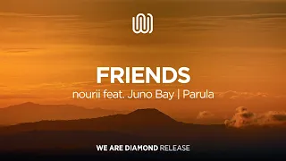 nourii - Friends (feat. Juno Bay | Parula)