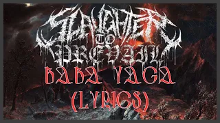 Slaughter to Prevail - BABA YAGA  (Lyric Video)