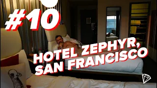 Hotel #10: HOTEL ZEPHYR, San Francisco