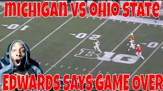 #3 MICHIGAN VS  #2 OHIO STATE HIGHLIGHTS REACTION