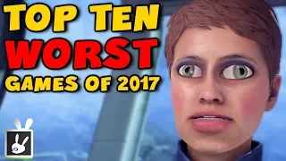 Top Ten Worst Games of 2017