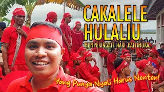 SERU! NONTON CAKALELE & MAKAN PATITA DI HULALIU