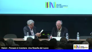 Michel Serres e Corrado Augias - Pensare è Inventare. Una filosofia del Nuovo