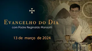 EVANGELHO DO DIA | 13/03/2024 | Jo 5,17-30| @PadreManzottiOficial