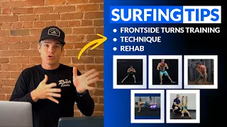 Surfing Tips - FrontSide Turns Training, Technique, & Rehab