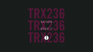 Saison - Drop It (Extended Mix)