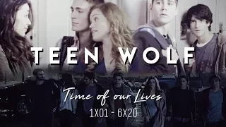 Teen Wolf || Time of our Lives [1x01-6x20]