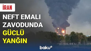 İranda neft emalı zavodunda güclü yanğın - BAKU TV