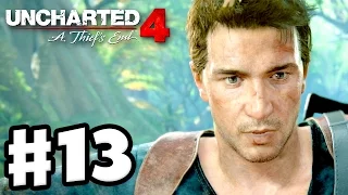 Uncharted 4: A Thief's End - Gameplay Walkthrough Part 13 - Chapter 13: Marooned (PS4)