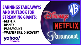 Netflix, Disney, Paramount, Warner Bros. Discovery: Earnings takeaways, outlook for streaming giants